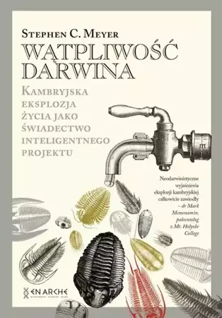 eBook Wątpliwość Darwina. Kambryjska eksplozja życia jako świadectwo inteligentnego projektu - Stephen C. Meyer epub mobi