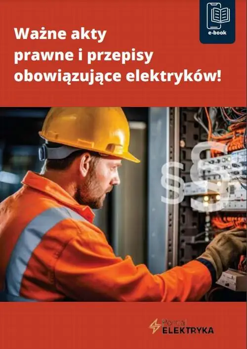 eBook Ważne akty prawne i przepisy obowiązujące elektryków - Praca Zbiorowa