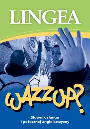 eBook Wazzup słownik slangu i potocznej angielszczyzny - Lingea epub