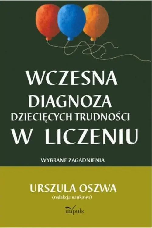 eBook Wczesna diagnoza dziecięcych trudności w liczeniu - Urszula Oszwa