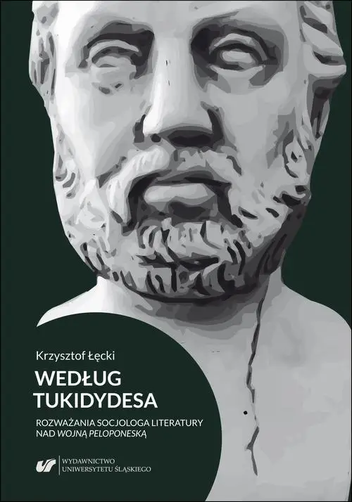 eBook Według Tukidydesa. Rozważania socjologa literatury nad Wojną peloponeską - Krzysztof Łęcki