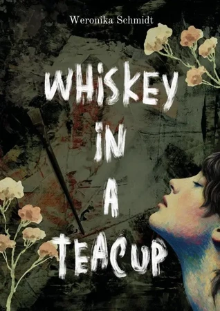 eBook Whiskey in a teacup - Weronika Schmidt epub mobi