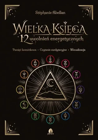 eBook Wielka Księga 12 uwolnień energetycznych - Stephanie Abellan mobi epub