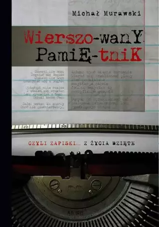 eBook Wierszowany pamiętnik czyli zapiski... z życia wzięte - Michał Murawski