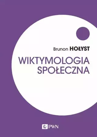 eBook Wiktymologia społeczna - Brunon Hołyst epub mobi