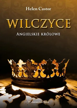 eBook Wilczyce Angielskie królowe - Helen Castor epub mobi