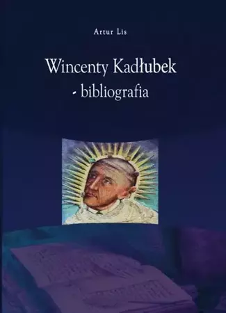 eBook Wincenty Kadłubek – bibliografia - Artur Lis