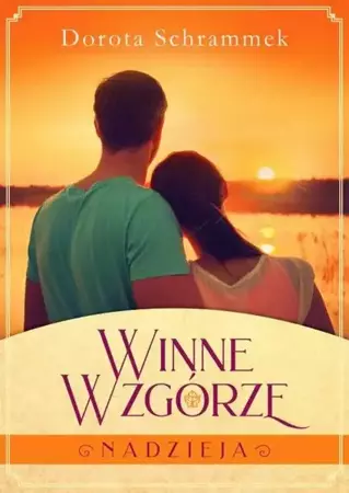 eBook Winne Wzgórze Tom 2 Nadzieja - Dorota Schrammek epub mobi