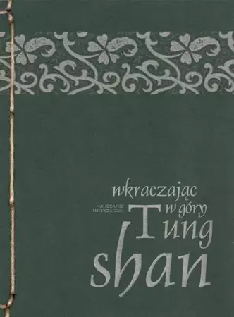 eBook Wkraczając w góry - Mistrz zen Tung-shan epub mobi