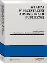 eBook Władza w przestrzeni administracji publicznej - Zofia Duniewska