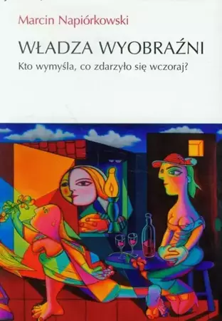 eBook Władza wyobraźni - Marcin Napiórkowski