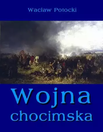 eBook Wojna chocimska - Wacław Potocki mobi epub