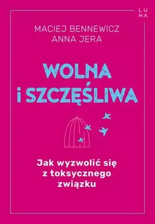 eBook Wolna i szczęśliwa - Maciej Bennewicz epub mobi