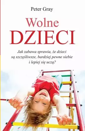 eBook Wolne dzieci - Peter Gray