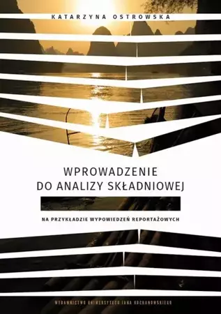 eBook Wprowadzenie do analizy składniowej na przykładzie wypowiedzeń reportażowych - Katarzyna Ostrowska