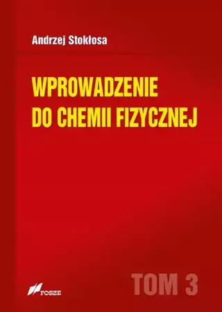 eBook Wprowadzenie do chemii fizycznej Tom 3 - Andrzej Stokłosa