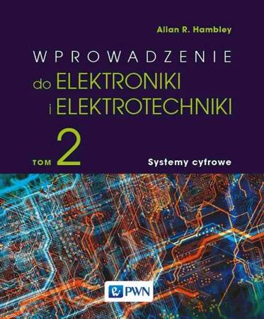 eBook Wprowadzenie do elektroniki i elektrotechniki. Tom 2. Systemy cyfrowe - Allan R. Hambley epub mobi