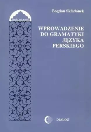 eBook Wprowadzenie do gramatyki języka perskiego - Bogdan Składanek