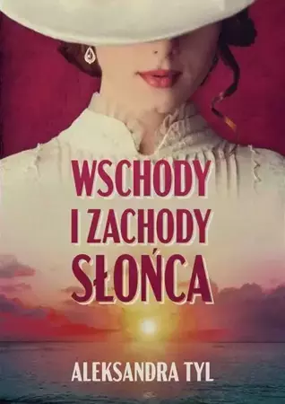 eBook Wschody i zachody słońca - Aleksandra  Tyl epub mobi