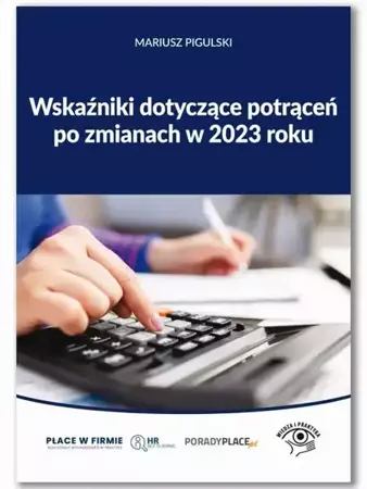 eBook Wskaźniki dotyczące potrąceń po zmianach w 2023 roku - Mariusz Pigulski