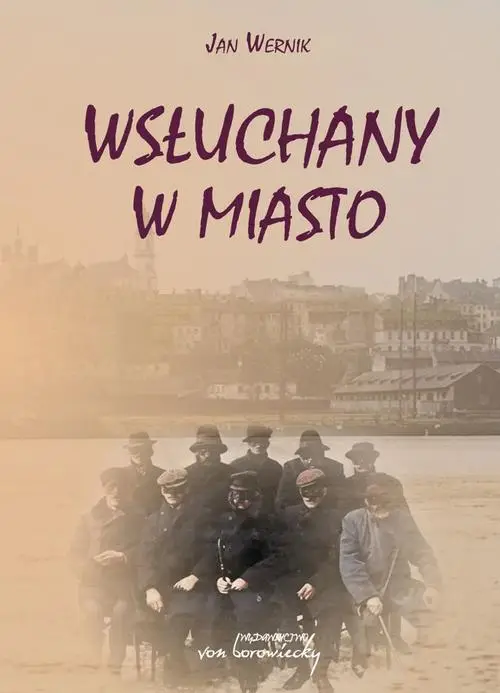 eBook Wsłuchany w miasto - Jan Wernik