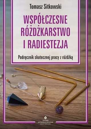 eBook Współczesne różdżkarstwo i radiestezja - Tomasz Sitkowski mobi epub