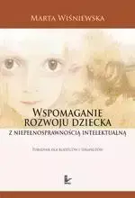 eBook Wspomaganie rozwoju dziecka z niepełnosprawnością intelektualną - Marta Wiśniewska