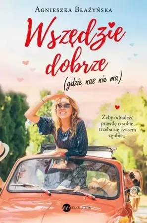 eBook Wszędzie dobrze - Agnieszka Błażyńska mobi epub