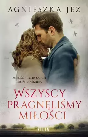 eBook Wszyscy pragnęliśmy miłości - Agnieszka Jeż mobi epub