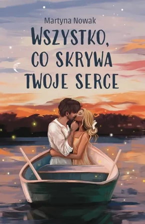 eBook Wszystko, co skrywa twoje serce - Martyna Nowak epub