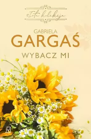 eBook Wybacz mi (wznowienie) - Gabriela Gargaś epub mobi