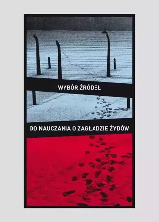 eBook Wybór źródeł do nauczania o zagładzie Żydów na okupowanych ziemiach polskich - Robert Szuchta mobi epub