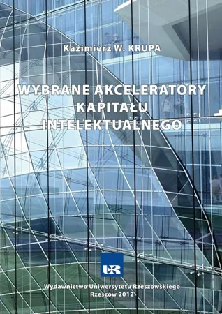 eBook Wybrane akceleratory kapitału intelektualnego - Kazimierz W. Krupa