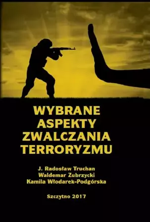 eBook Wybrane aspekty zwalczania terroryzmu - Jarosław Radosław Truchan