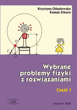 eBook Wybrane problemy fizyki z rozwiązaniami. Część 1 - Krystyna Chłędowska