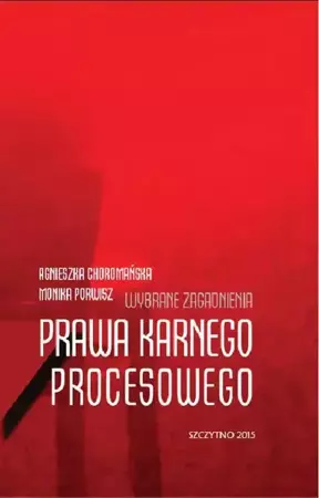 eBook Wybrane zagadnienia prawa karnego procesowego - Agnieszka Choromańska