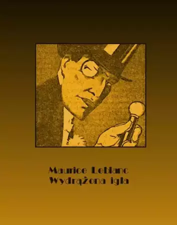 eBook Wydrążona igła inaczej Wydrążona iglica - Maurice Leblanc mobi epub