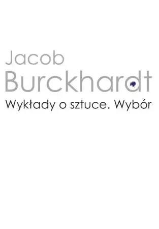 eBook Wykłady o sztuce - Jacob Burckhardt