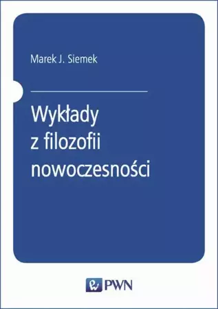 eBook Wykłady z filozofii nowoczesności - Marek J. Siemek epub mobi