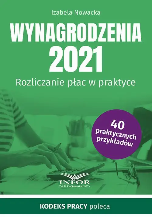 eBook Wynagrodzenia 2021 Rozliczanie płac w praktyce - Izabela Nowacka