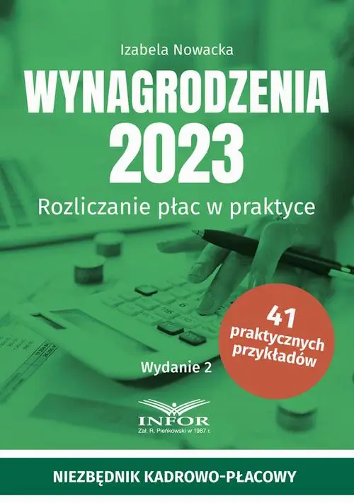 eBook Wynagrodzenia 2023 wydanie 2 .Rozliczanie płac w praktyce - Izabela Nowacka