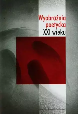 eBook Wyobraźnia poetycka XXI wieku - Anna Czabanowska-Wróbel