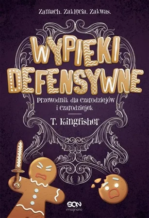 eBook Wypieki defensywne Przewodnik dla czarodziejów i czarodziejek - T. Kingfisher mobi epub