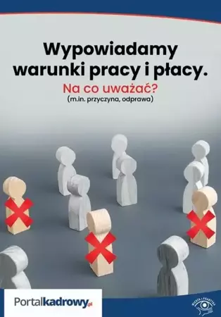 eBook Wypowiadamy warunki pracy i płacy – na co uważać? (m.in. przyczyna, odprawa) - Łukasz Pisarczyk