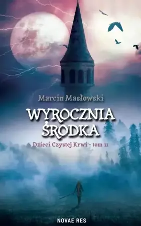 eBook Wyrocznia środka. Dzieci czystej krwi tom II - Marcin Masłowski epub mobi