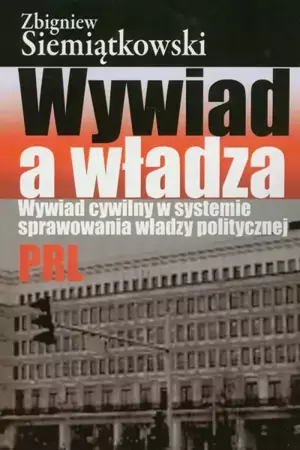 eBook Wywiad a władza - Zbigniew Siemiątkowski