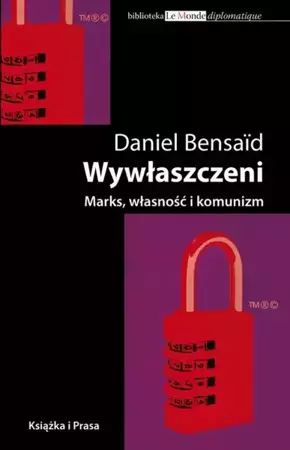 eBook Wywłaszczeni. Marks, Własność i komunizm - Daniel Bensaid mobi epub