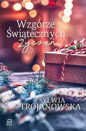 eBook Wzgórze Świątecznych Życzeń - Sylwia Trojanowska epub mobi