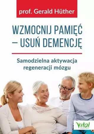 eBook Wzmocnij pamięć usuń demencję - Gerald Huther epub mobi