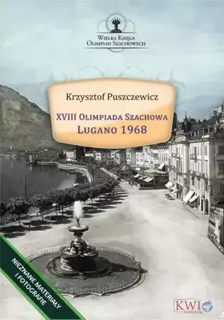 eBook XVIII Olimpiada Szachowa - Lugano 1968 - Krzysztof Puszczewicz epub